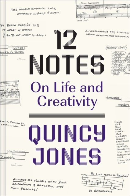 12 Notes: On Life and Creativity - On Life and Creativity
