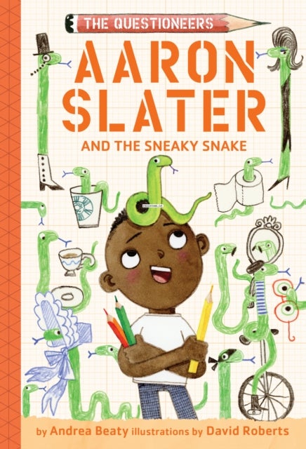 Aaron Slater and the Sneaky Snake - The Questioneers Book #6