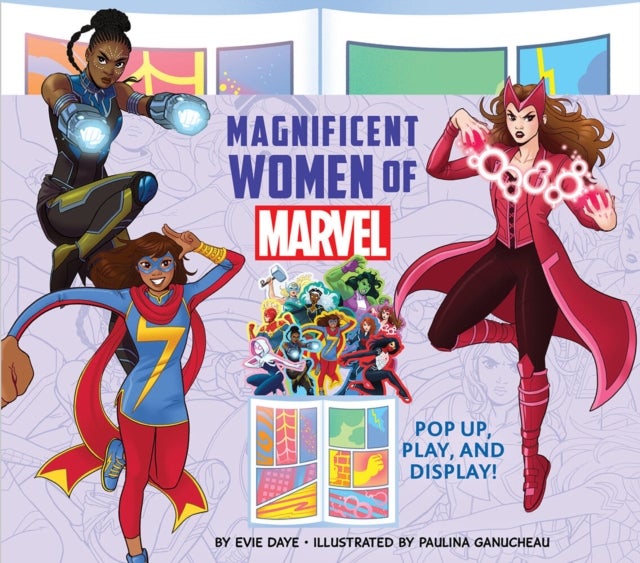 Magnificent Women of Marvel - Pop Up, Play, and Display!