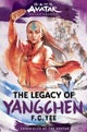 Avatar, the Last Airbender: The Legacy of Yangchen (Chronicles of the Avatar Book 4)