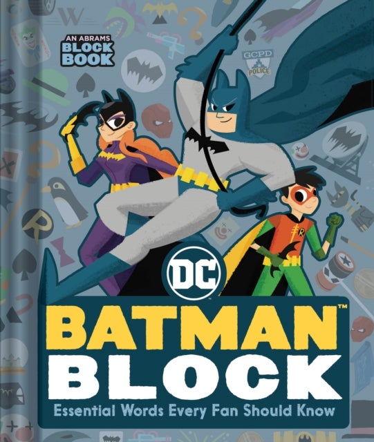 Batman Block (An Abrams Block Book) - Essential Words Every Fan Should Know
