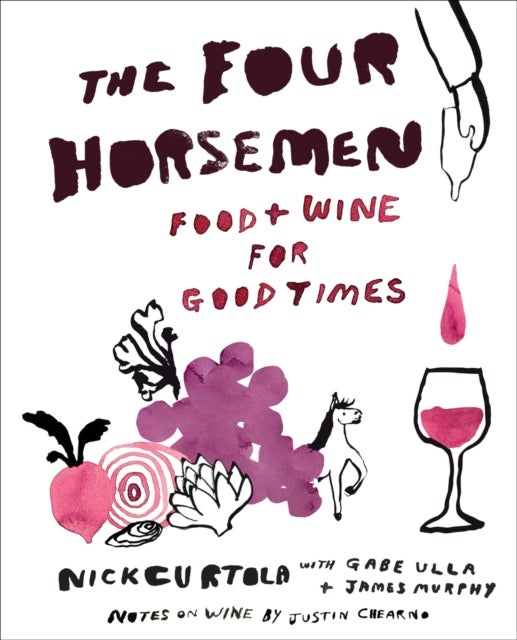 The Four Horsemen - Food and Wine for Good Times from the Brooklyn Restaurant