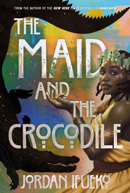 The Maid and the Crocodile - A Novel in the World of Raybearer