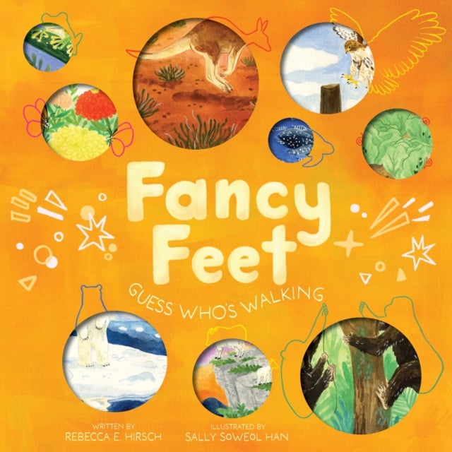Fancy Feet - Guess Who's Walking (The Nature Riddles and Rhymes Series)