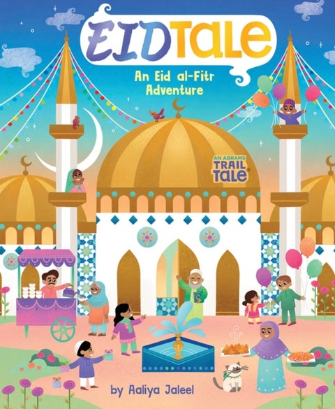 EidTale (An Abrams Trail Tale) - An Eid al-Fitr Adventure