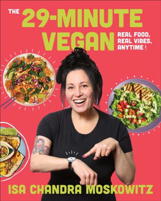 The 29-Minute Vegan - Real Food, Real Vibes, Anytime