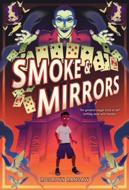 Smoke & Mirrors - A Novel