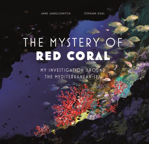 Mystery of the Red Coral - My Investigation around the Mediterranean