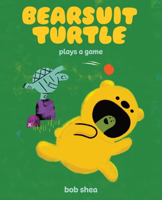 Bearsuit Turtle Plays a Game - A Picture Book