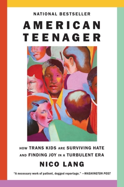 American Teenager - How Trans Kids Are Surviving Hate and Finding Joy in a Turbulent Era
