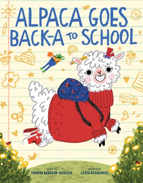 Alpaca Goes Back-a to School - A Picture Book