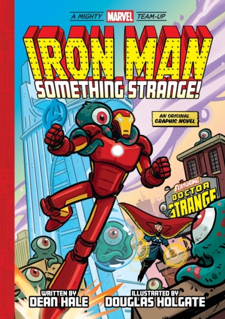 Iron Man: Something Strange! (A Mighty Marvel Team-Up) - An Original Graphic Novel