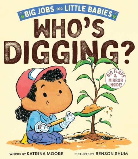 Who's Digging? (Big Jobs for Little Babies) - A Board Book