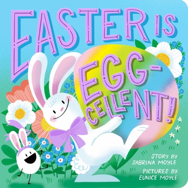 Easter Is Egg-cellent! (A Hello!Lucky Book) - A Board Book