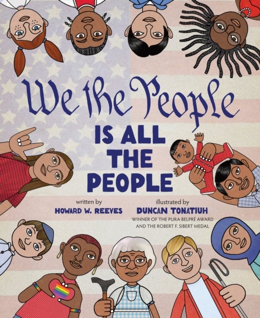 We the People Is All the People - A Picture Book
