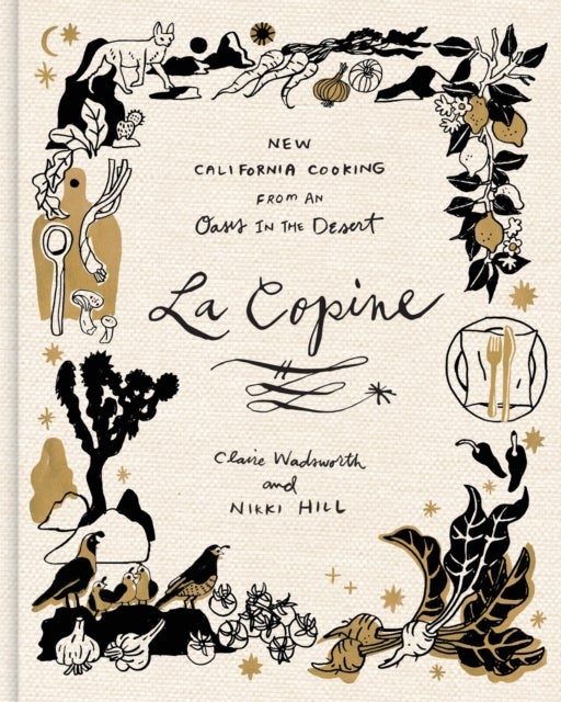 La Copine - New California Cooking from an Oasis in the Desert