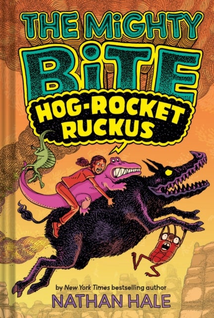 The Mighty Bite #3: Hog-Rocket Ruckus - A Graphic Novel