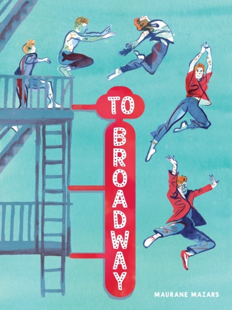 To Broadway - A Graphic Novel