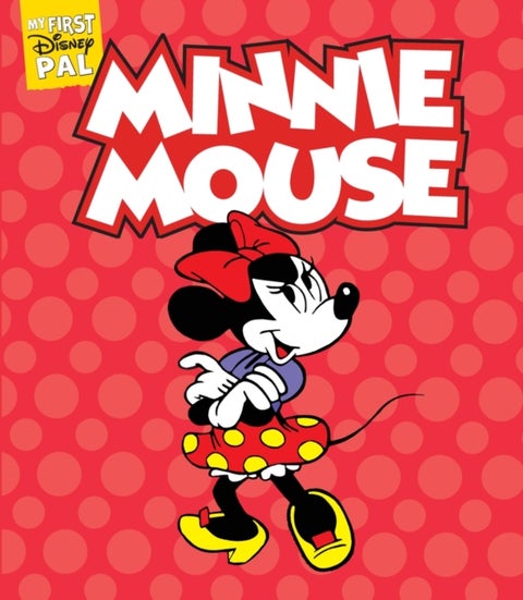 My First Disney Pal: Minnie Mouse - A Board Book