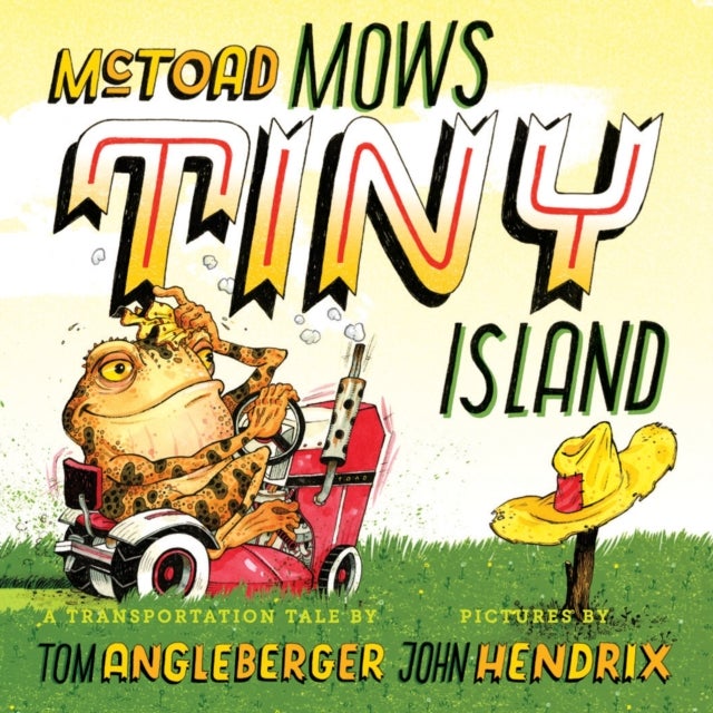 McToad Mows Tiny Island - A Board Book