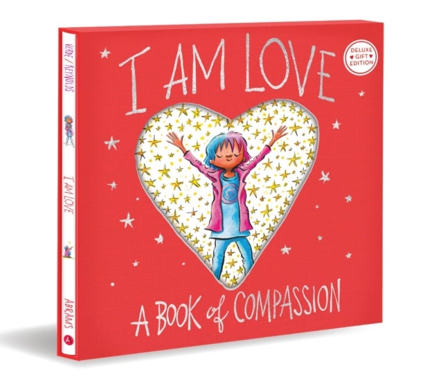 I Am Love (Deluxe Gift Edition) - A Book of Compassion