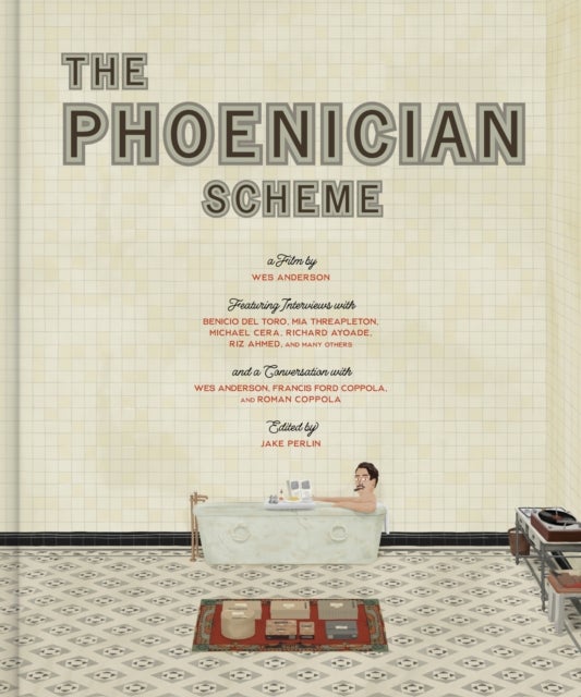 The Wes Anderson Collection: The Phoenician Scheme