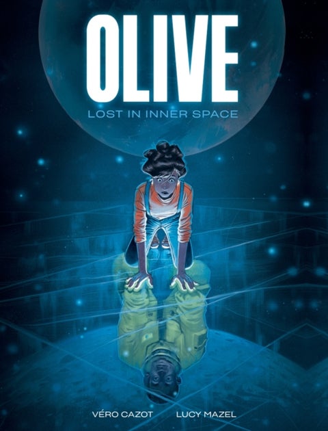 Olive: Lost in Inner Space - A Graphic Novel