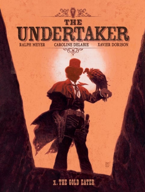 The Undertaker Volume 1 - The Gold Eater & Dance of the Vultures