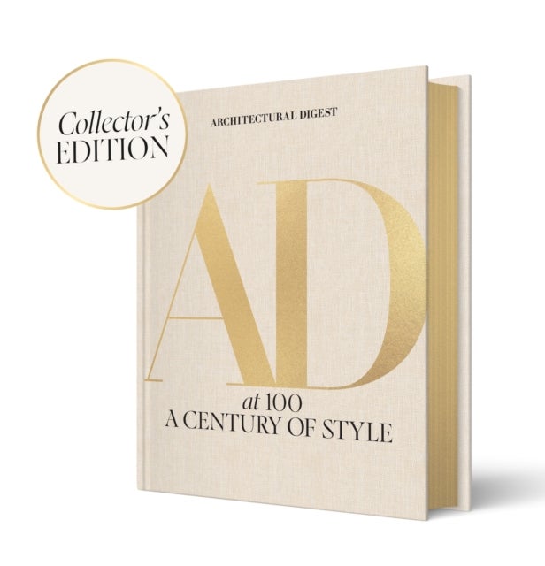 Architectural Digest at 100: The Collector's Edition - A Century of Style