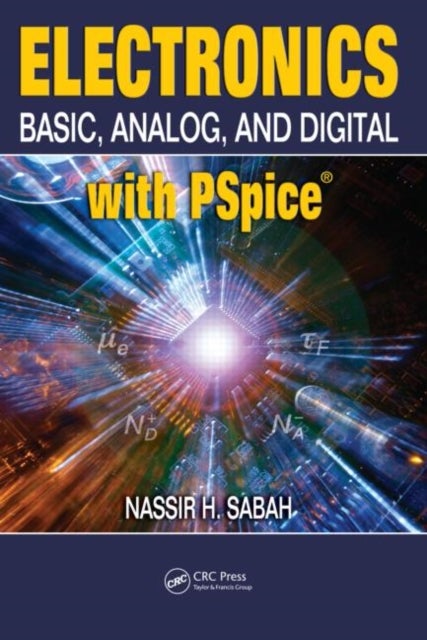 Electronics - Basic, Analog, and Digital with PSpice