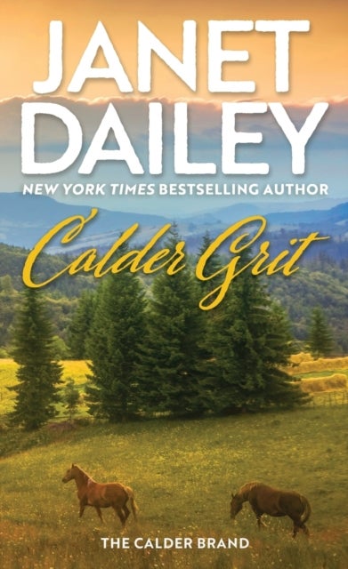 Calder Grit - A Sweeping Historical Ranching Dynasty Novel