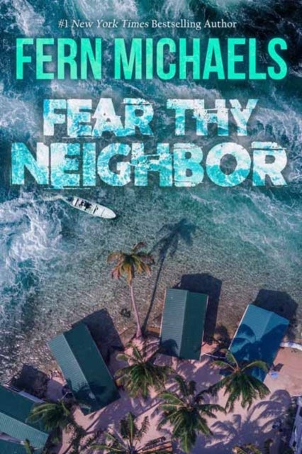 Fear Thy Neighbor - A Riveting Novel of Suspense