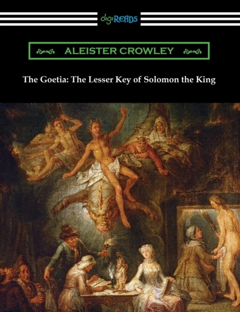 The Goetia - The Lesser Key of Solomon the King