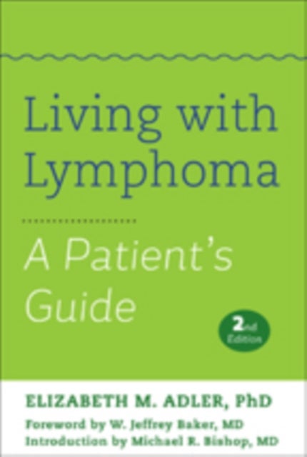 Living with Lymphoma - A Patient's Guide