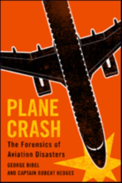 Plane Crash - The Forensics of Aviation Disasters