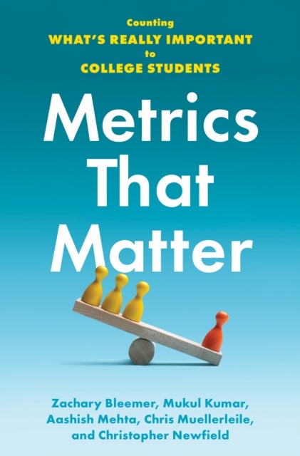 Metrics That Matter - Counting What's Really Important to College Students