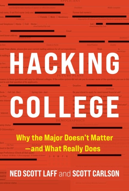Hacking College - Why the Major Doesn't Matter—and What Really Does