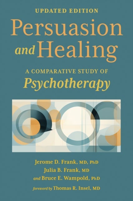 Persuasion and Healing - A Comparative Study of Psychotherapy
