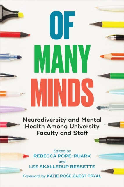 Of Many Minds - Neurodiversity and Mental Health Among University Faculty and Staff