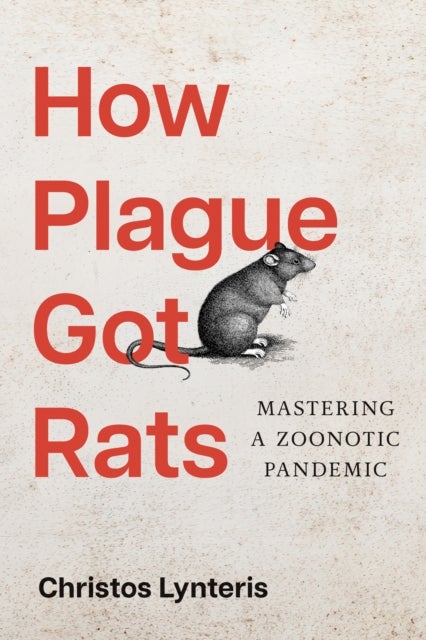 How Plague Got Rats - Mastering a Zoonotic Pandemic