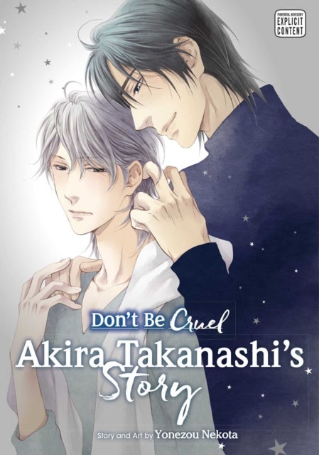 Don't Be Cruel: Akira Takanashi's Story - Akira Takanashi's Story