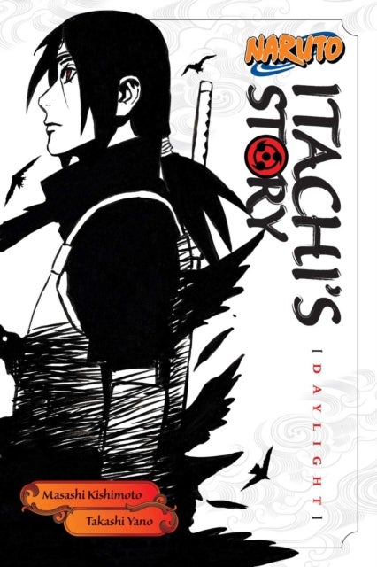 Naruto: Itachi's Story, Vol. 1 - Daylight