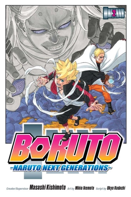 Boruto: Naruto Next Generations, Vol. 2 - Stupid Old Man!!