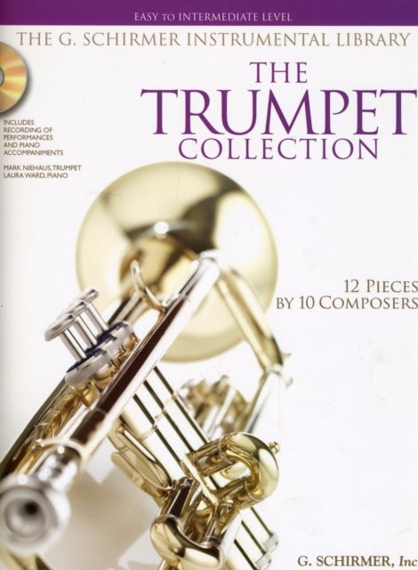 The Trumpet Collection - Easy to Intermediate Level / G. Schirmer Instrumental Library