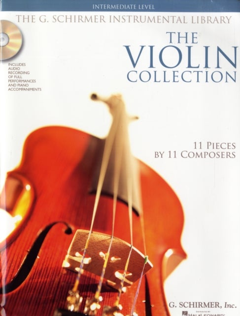 The Violin Collection - Intermediate Level - Intermediate Level / G. Schirmer Instrumental Library