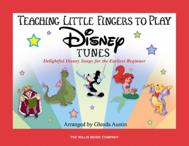 Teaching Little Fingers to Play Disney Tunes - Delightful Disney Songs for the Earliest Beginner