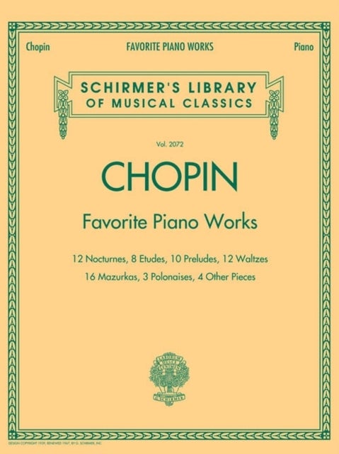 Favorite Piano Works - Schirmer'S Library of Musical Classics, Vol. 2072