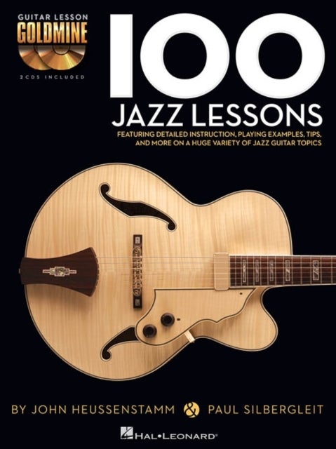 100 Jazz Lessons - Guitar Lesson Goldmine Series