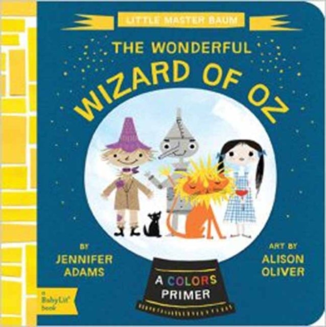 The Wonderful Wizard of Oz - A BabyLit® Colors Primer