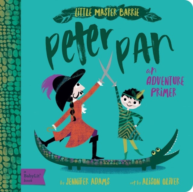 Peter Pan - A BabyLit Adventure Primer